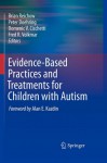 Evidence-Based Practices and Treatments for Children with Autism - Brian Reichow