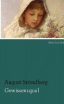 Gewissensqual - August Strindberg