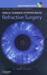 Surgical Techniques in Ophthalmology Series: Refractive Surgery: Text with DVD (Surgical Techniques in Ophthalmology) - F. Hampton Roy