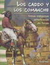 Los Caddo y los Comanche: Tribus Indigenas Americanas de Texas - Sandy Phan