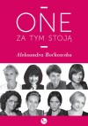 One za tym stoją - Aleksandra Boćkowska