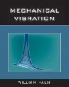 Mechanical Vibration - William J. Palm III