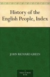 History of the English People, Index - John Richard Green