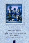 Es gibt keine schlechten Menschen, sagte der Bär, wenn sie gut zubereitet sind - Stefano Benni, Hinrich Schmidt-Henkel