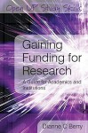 Gaining Funding for Research: A Guide for Academics and Institutions - Dianne Berry