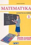 Matematyka dla każdego 1. Zbiór zadań dla zasadniczej szkoły zawodowej - Urszula Łączyńska