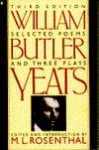 Selected Poems and Three Plays - W.B. Yeats, Macha L. Rosenthal