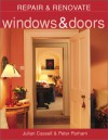 Windows & Doors (Repair & Renovate) - Julian Cassell, Peter Parham