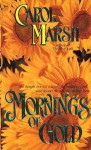 Mornings of Gold - Carol Marsh