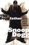 Tha Doggfather: The Times, Trials, And Hardcore Truths Of Snoop Dogg - Snoop Dogg, Davin Seay