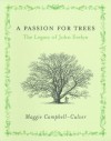 A Passion for Trees: The Legacy of John Evelyn - Maggie Campbell-Culver