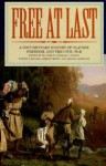 Free at Last: A Documentary History of Slavery, Freedom, and the Civil War - Barbara J. Fields, Joseph P. Reidy, Steven F. Miller