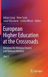 European Higher Education at the Crossroads: Between the Bologna Process and National Reforms - Adrian Curaj, Peter Scott, Lazar Vlasceanu, Lesley Wilson