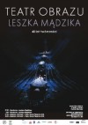 Teatr obrazu Leszka Mądzika. 40-lecie twórczośc - Leszek Mądzik