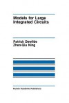 Models for Large Integrated Circuits - Patrick Dewilde, Zhen-Qiu Ning