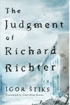 The Judgment of Richard Richter - Ellen Elias-Bursać, Igor Štiks