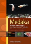 Medaka: Biology, Management, and Experimental Protocols [With DVD] - Masato Kinoshita, Kenji Murata, Minoru Tanaka, Kiyoshi Naruse