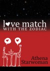 Love Match with the Zodiac - Athena Starwoman