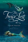 The Twice Lost - Sarah Porter