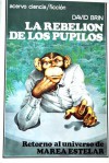 La rebelión de los pupilos (La elevación de los pupilos, #3) - David Brin