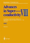 Advances in Superconductivity VIII: Proceedings of the 8th International Symposium on Superconductivity (ISS '95), October 30 - November 2, 1995, Hamamatsu - H. Hayakawa, Y. Enomoto