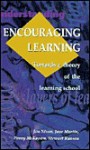 Encouraging Learning: Towards a Theory of the Learning School - Jon Nixon, Stewart Ranson, Penny McKeown