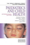 Paediatrics and Child Health: The Great Ormond Street Colour Handbook - Stephan Strobel, Stephen D Marks, Magdi El Habbal, Lewis Spitz, Peter K. Smith