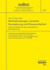 Wechselwirkungen Zwischen Raumplanung Und Wasserwirtschaft: Neue Vorschriften Im Raumordnungsrecht Und Wasserrecht - Hans D Jarass