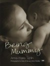 Being Mummy - Taplin