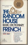 The Random House Basic Dictionary French-English English-French - Francesca L.V. Langbaum, Robert A. Hall Jr.