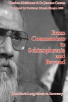 From Communism to Schizophrenia and Beyond: One Man's Long March to Recovery - G. McManus, J. Carson