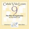 The New Evangelization - Paul Philibert