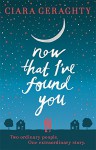 Now That I've Found You - Ciara Geraghty