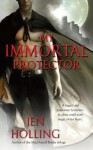 My Immortal Protector - Jen Holling