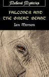 Falconer and the Great Beast - Ian Morson