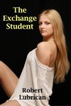 The Exchange Student - Robert Lubrican