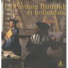 La peinture flamande et hollandaise - Silvia Bruno