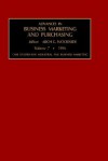 Advances in Business Marketing and Purchasing: Vol. 7, Case Studies for Industrial and Business Marketing - Arch G. Woodside