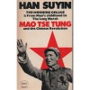 The Morning Deluge : Mao Tsetung and the Chinese Revolution, 1893-1954 - Suyin Han