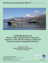 Facilitating Research in Monterey Bay National Marine Sanctuary: Summary of the 2010 Workshop to Inform the Ecosystem-Based Management Initiative - U S Department of Commerce