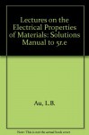 Solutions Manual for Lectures on the Electrical Properties of Materials - Laszlo Solymar, L.B. Au