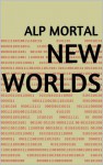 New Worlds - Alp Mortal