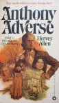 Anthony Adverse, Part 1: The Roots of the Tree - Hervey Allen