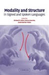 Modality and Structure in Signed and Spoken Languages - Richard P. Meier, David Quinto-Pozos, Kearsy Cormier