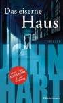 Das eiserne Haus: Thriller (German Edition) - John Hart, Rainer Schmidt