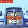 My Truck Book - Ellen Kirk