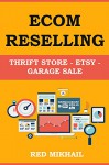 ECOMMERCE RESELLING BUNDLE: THRIFT STORE - ETSY - GARAGE SALE - Red Mikhail