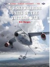 A-3 Skywarrior Units of the Vietnam War (Combat Aircraft) - Rick Morgan, Jim Laurier