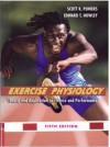 Exercise Physiology: Theory and Application to Fitness and Performance with Ready Notes and PowerWeb/OLC Bind-in Passcard - Scott K Powers, Edward T Howley, Edward T Howley