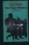 Too Many Women: A Nero Wolfe Novel - Rex Stout